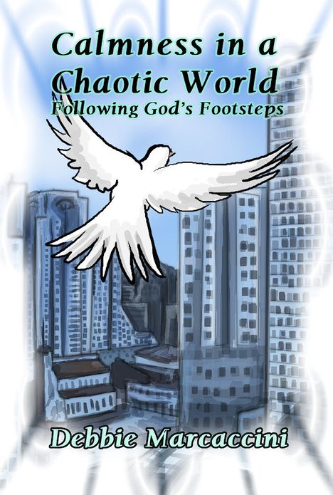 Calmness In A Chaotic World/ Following God's Footsteps