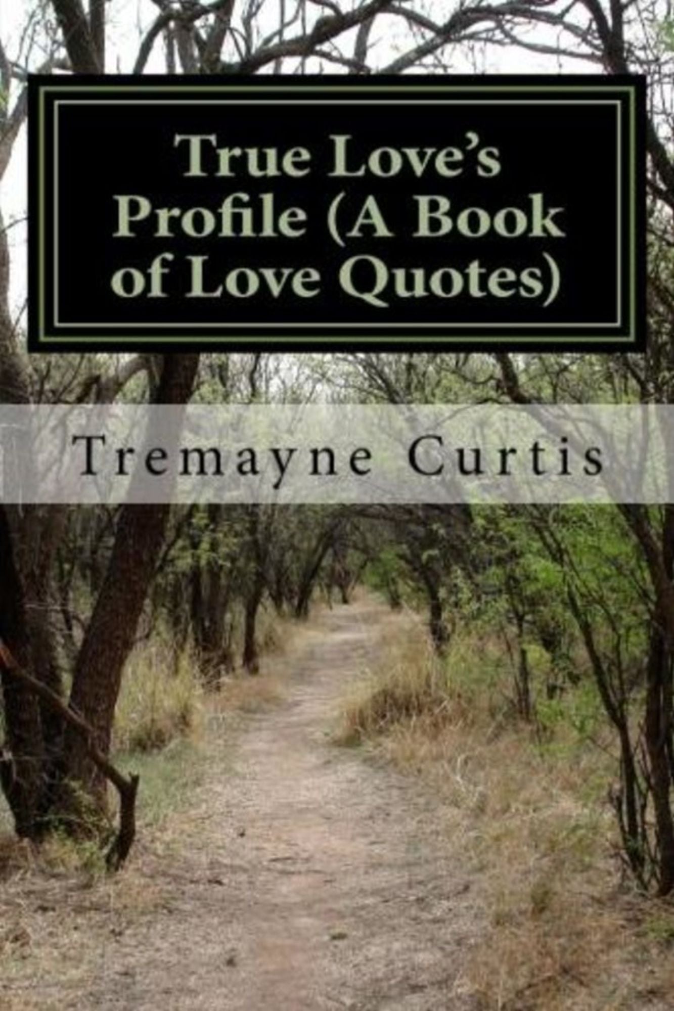 True Love's Profile (A Book of Love Quotes)