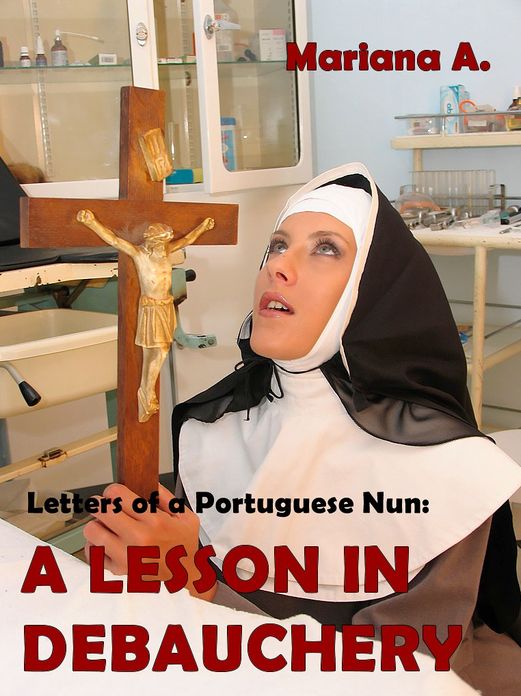 Letters of a Portuguese Nun: A Lesson in Debauchery