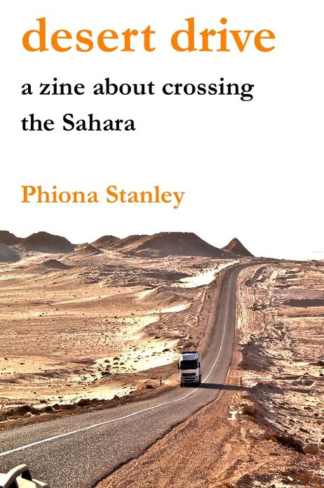 Desert Drive: A zine about crossing the Sahara