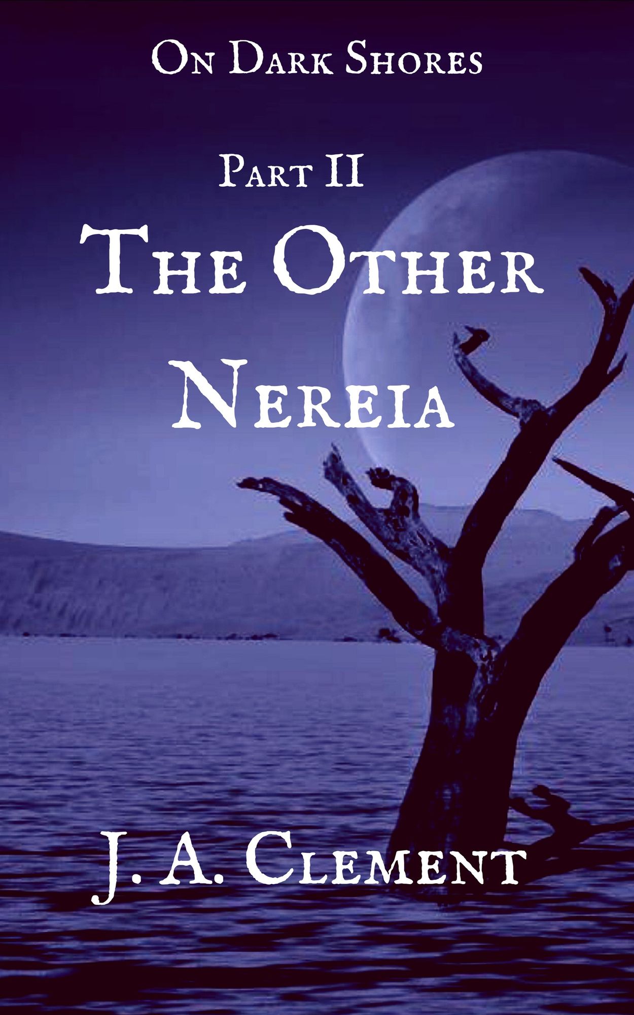 On Dark Shores 2: The Other Nereia
