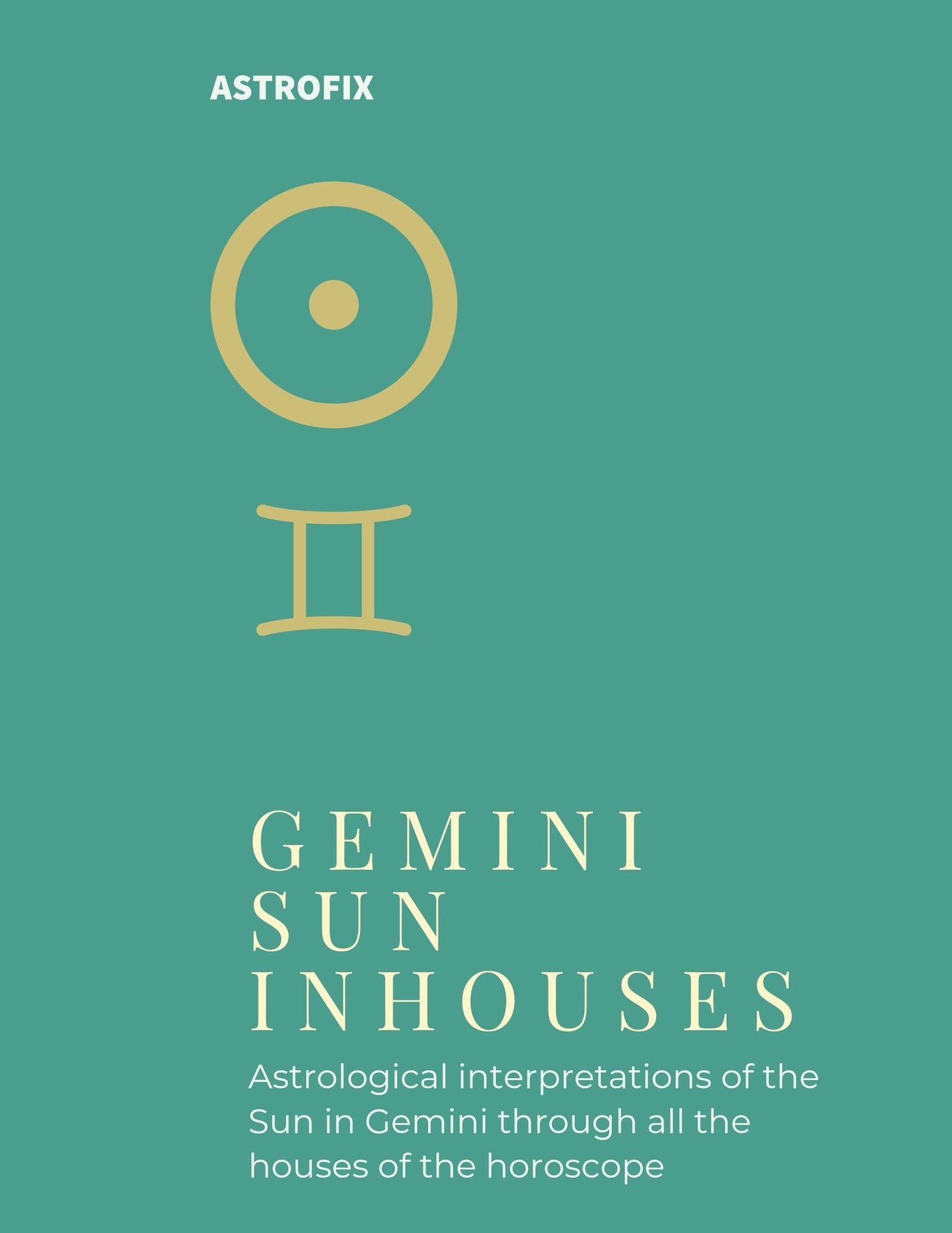 Gemini Sun in Houses