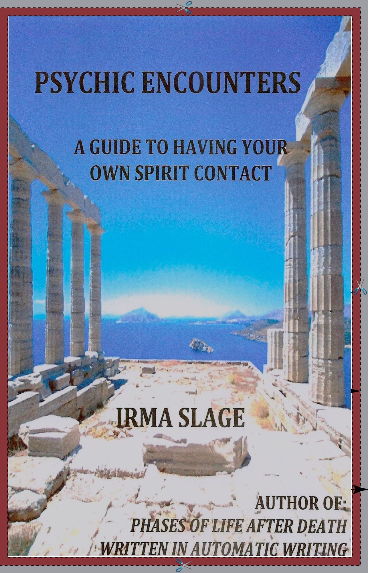 Psychic Encounters, A Guide to Having Your Own Spirit Contact