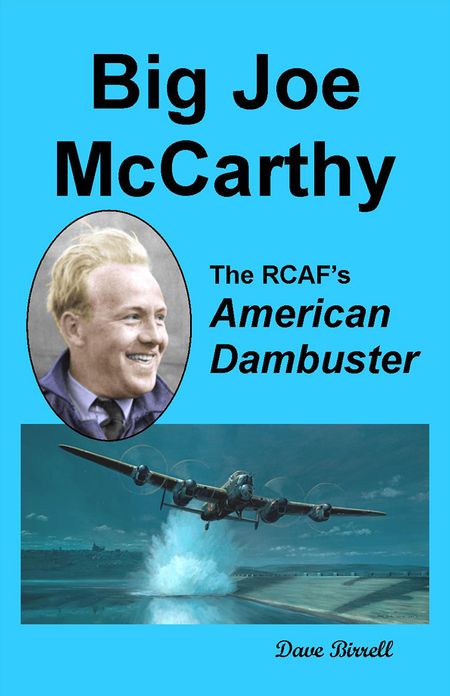 BIG JOE McCARTHY -The RCAF's American Dambuster