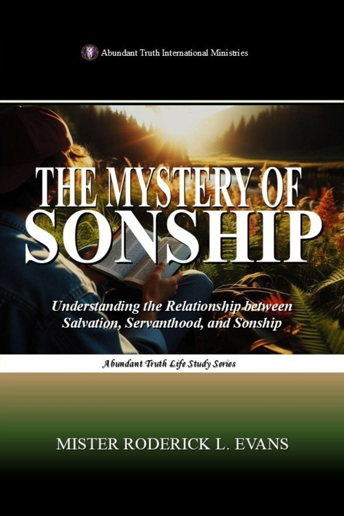 The Mystery of Sonship: Exploring the Relationship between Salvation, Servant-hood, and Sonship