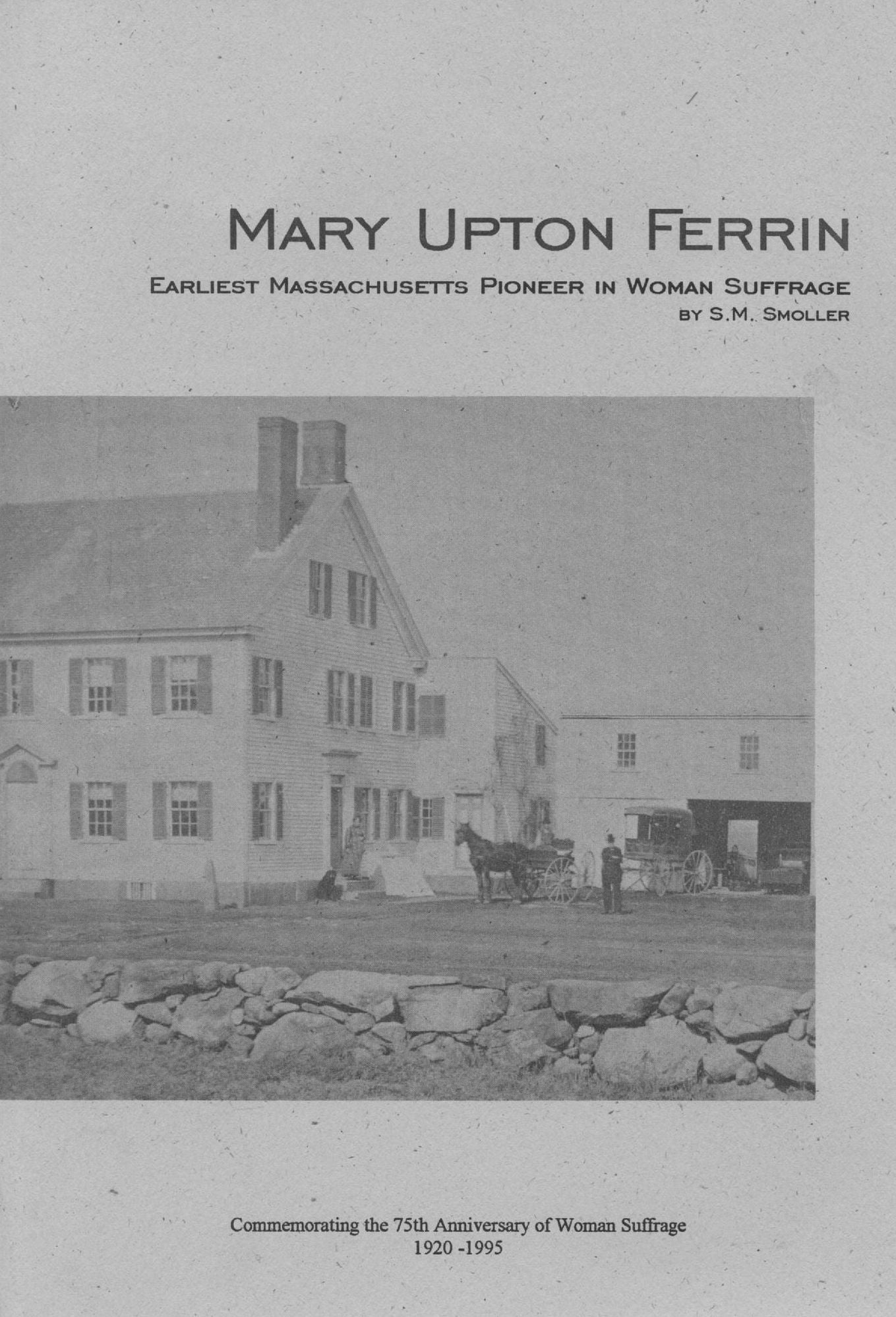 Mary Upton Ferrin: Earliest Massachusetts Pioneer In Woman Suffrage