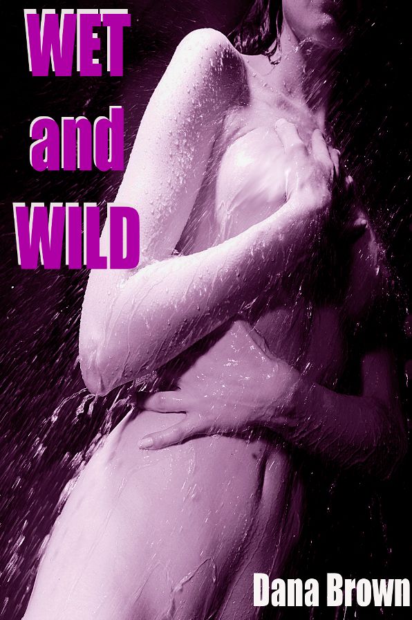 Wet and Wild