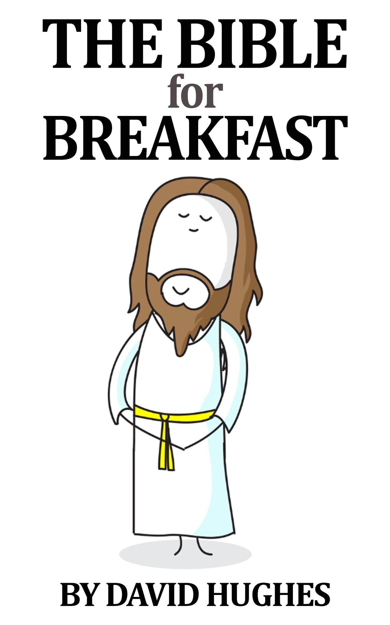 The Bible For Breakfast
