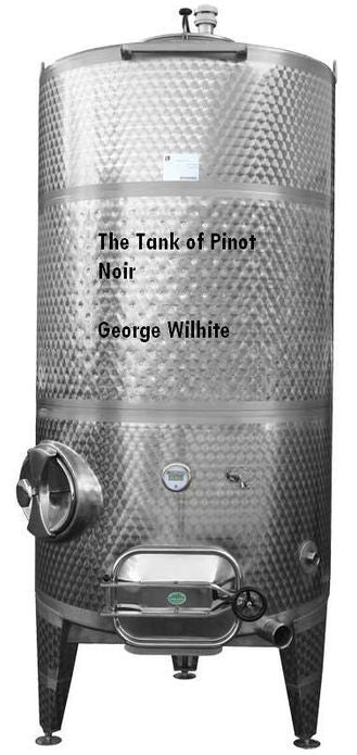 The Tank of Pinot Noir