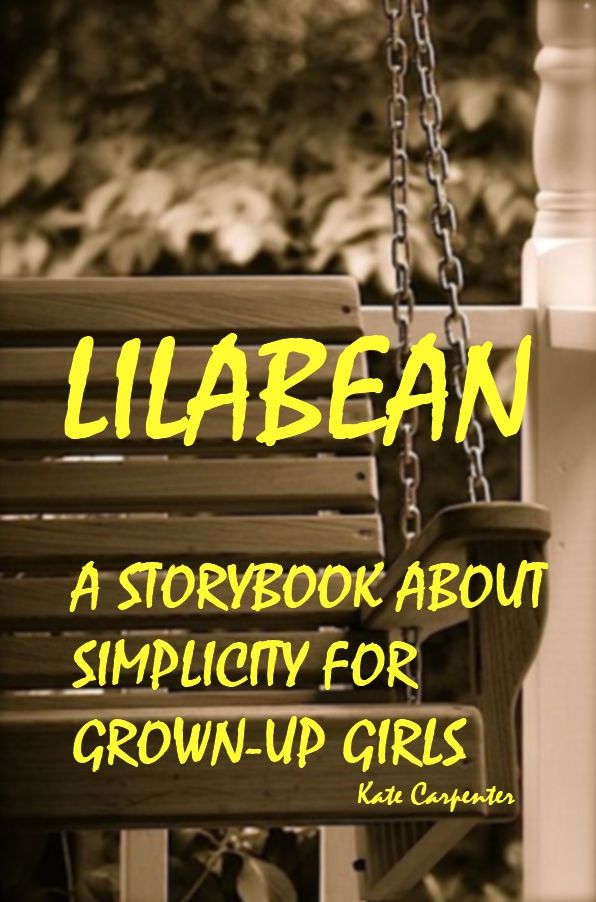 Lilabean: A Storybook about Simplicity for Grown-Up Girls