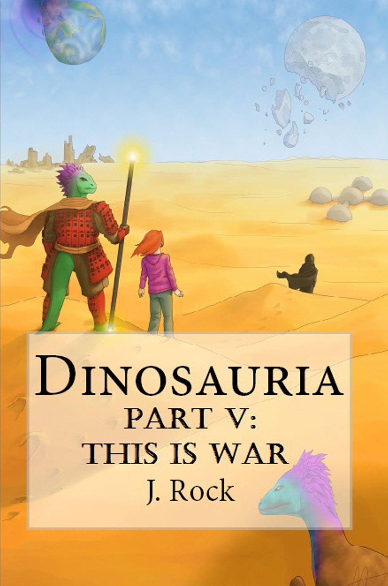 Dinosauria: Part V: This Is War