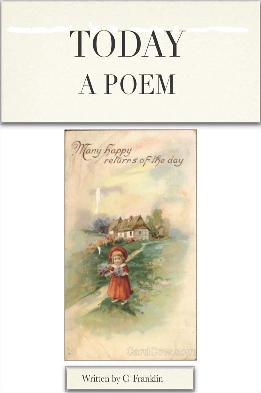 Today a poem by C. Franklin