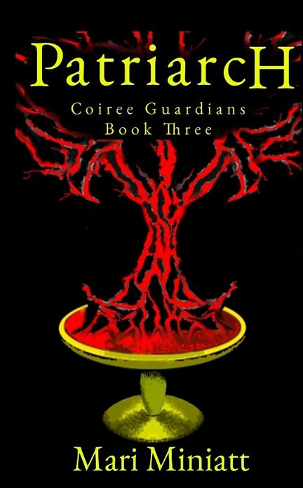 Patriarch: Coiree Guardians - Book Three