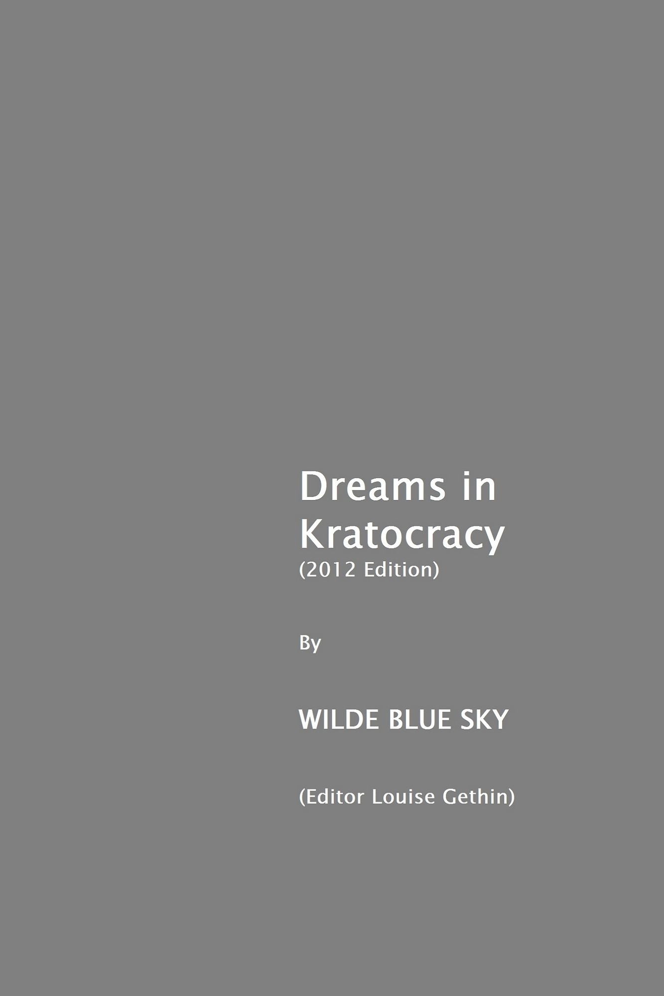 Dreams in Kratocracy (2012 Edition)