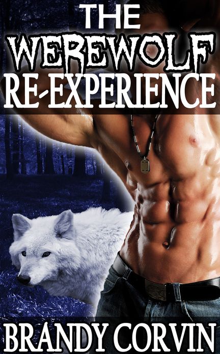 The Werewolf Re-Experience: M/f Paranormal BDSM Erotica