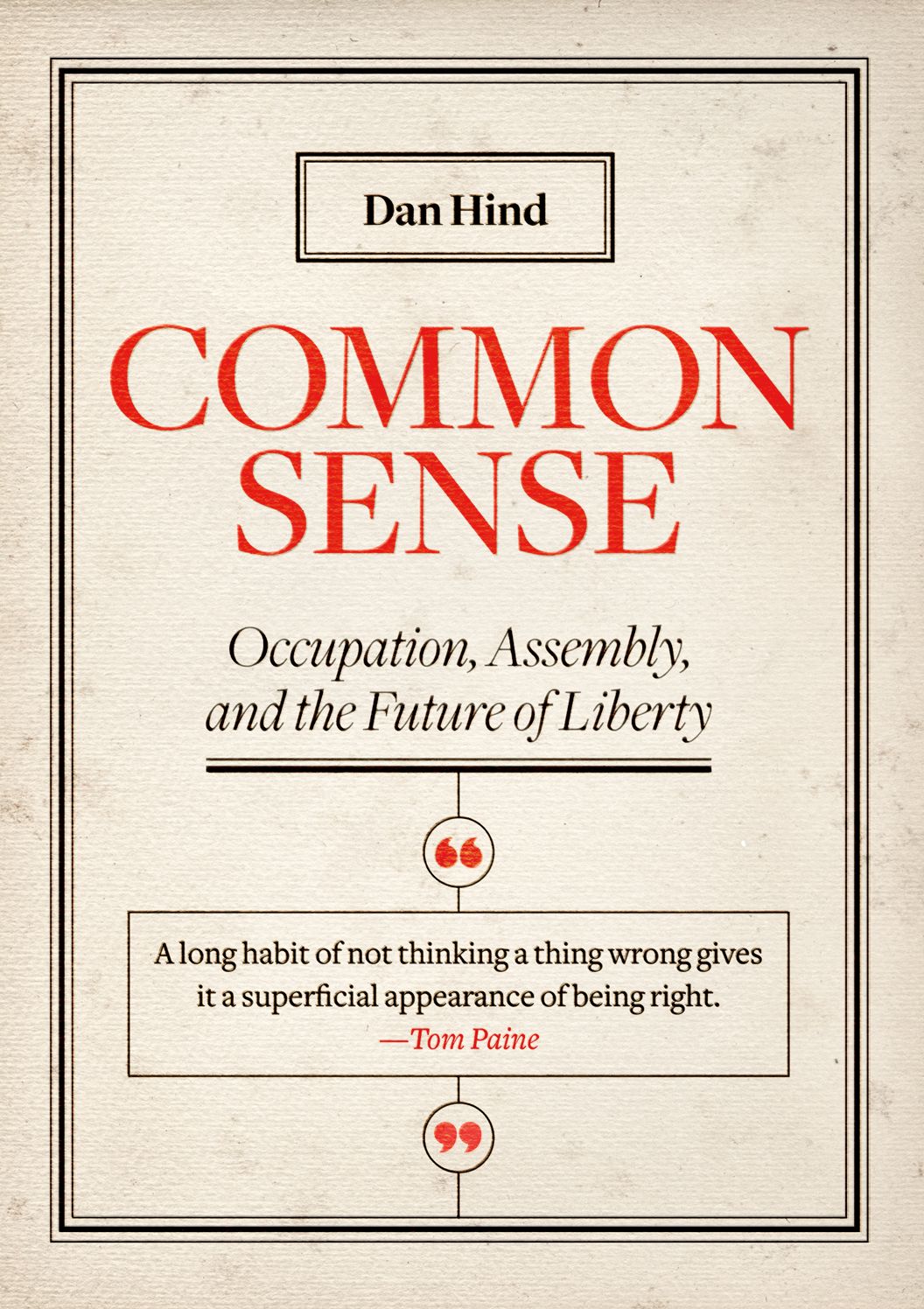 Common Sense: Occupation, Assembly, and the Future of Liberty