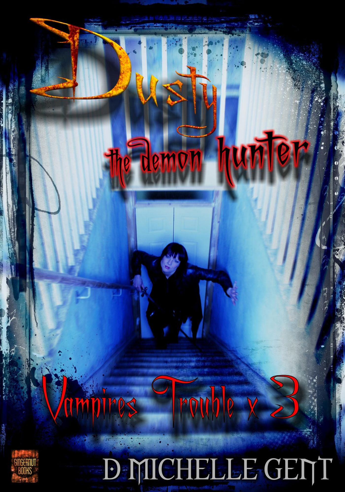 Trouble x 3 (Dusty the Demon Hunter)