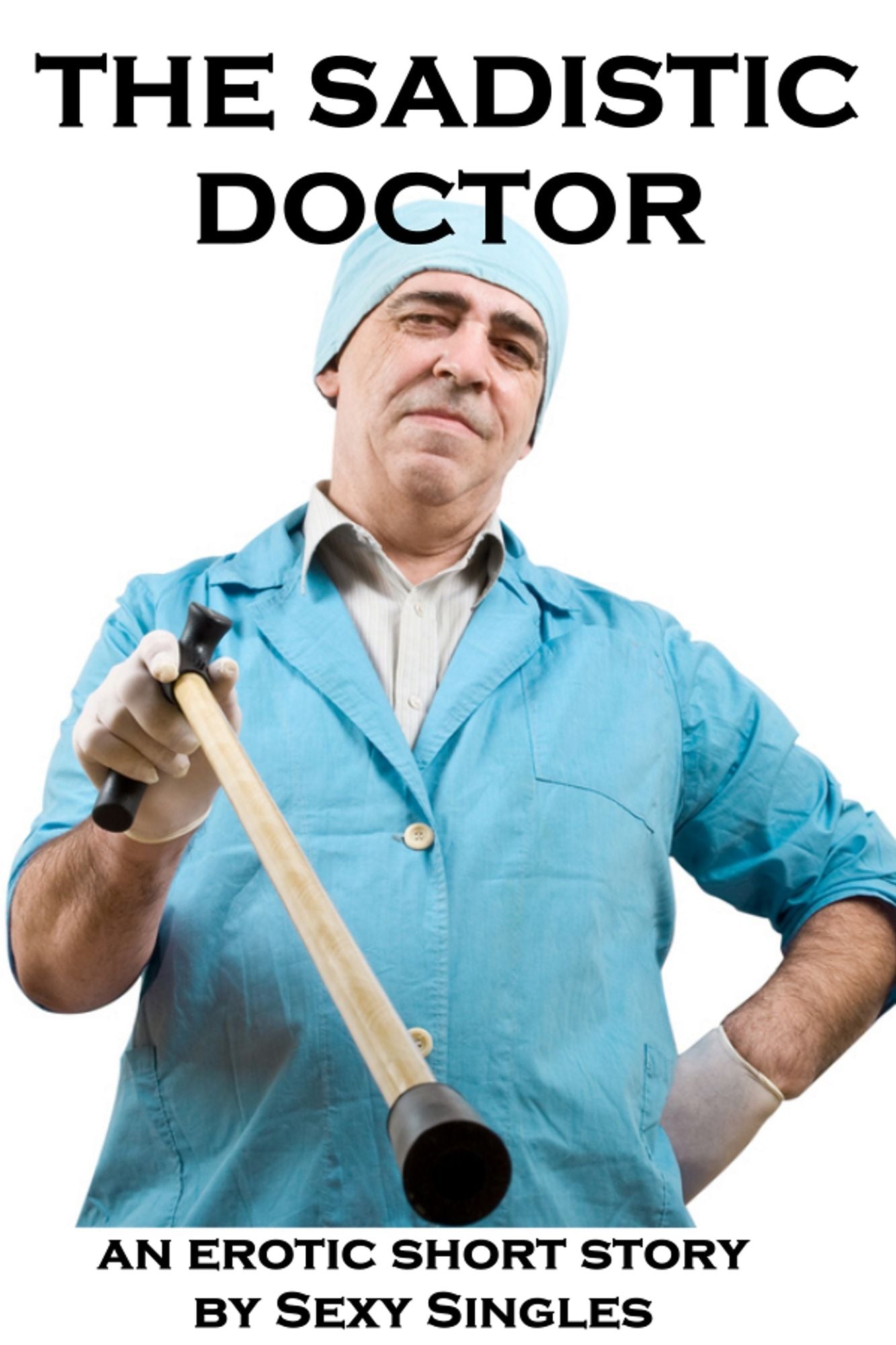 The Sadistic Doctor
