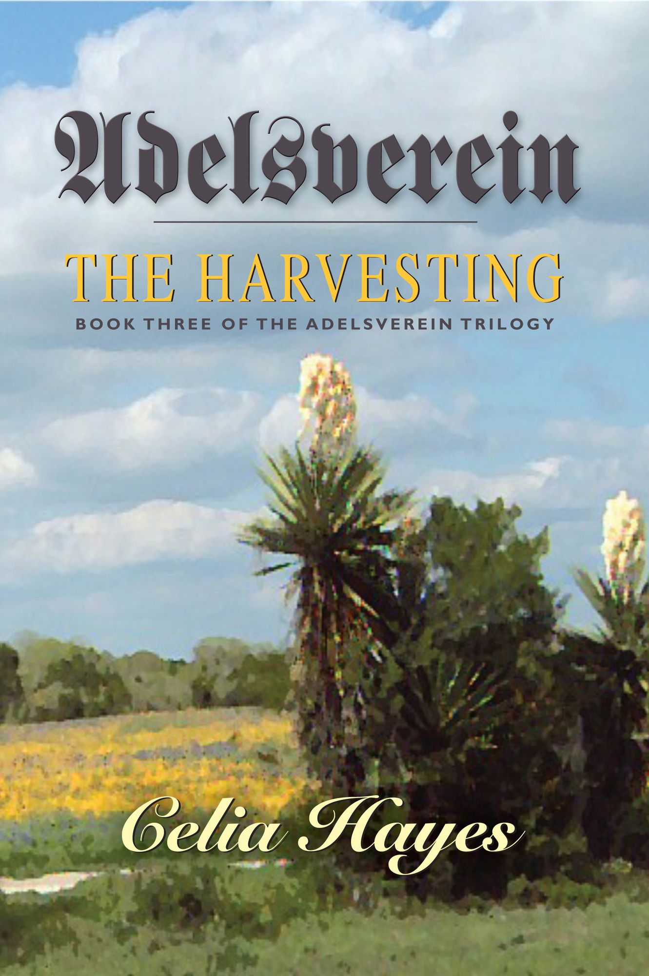 Adelsverein: Book Three - The Harvesting