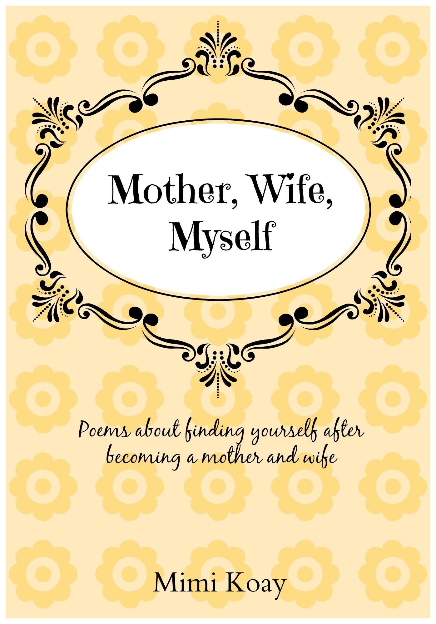 Mother, Wife, Myself