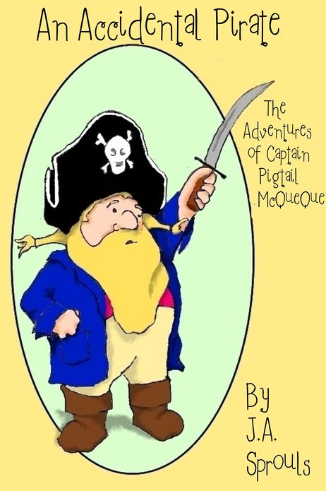 An Accidental Pirate, The Adventures of Captain Pigtail McQueue