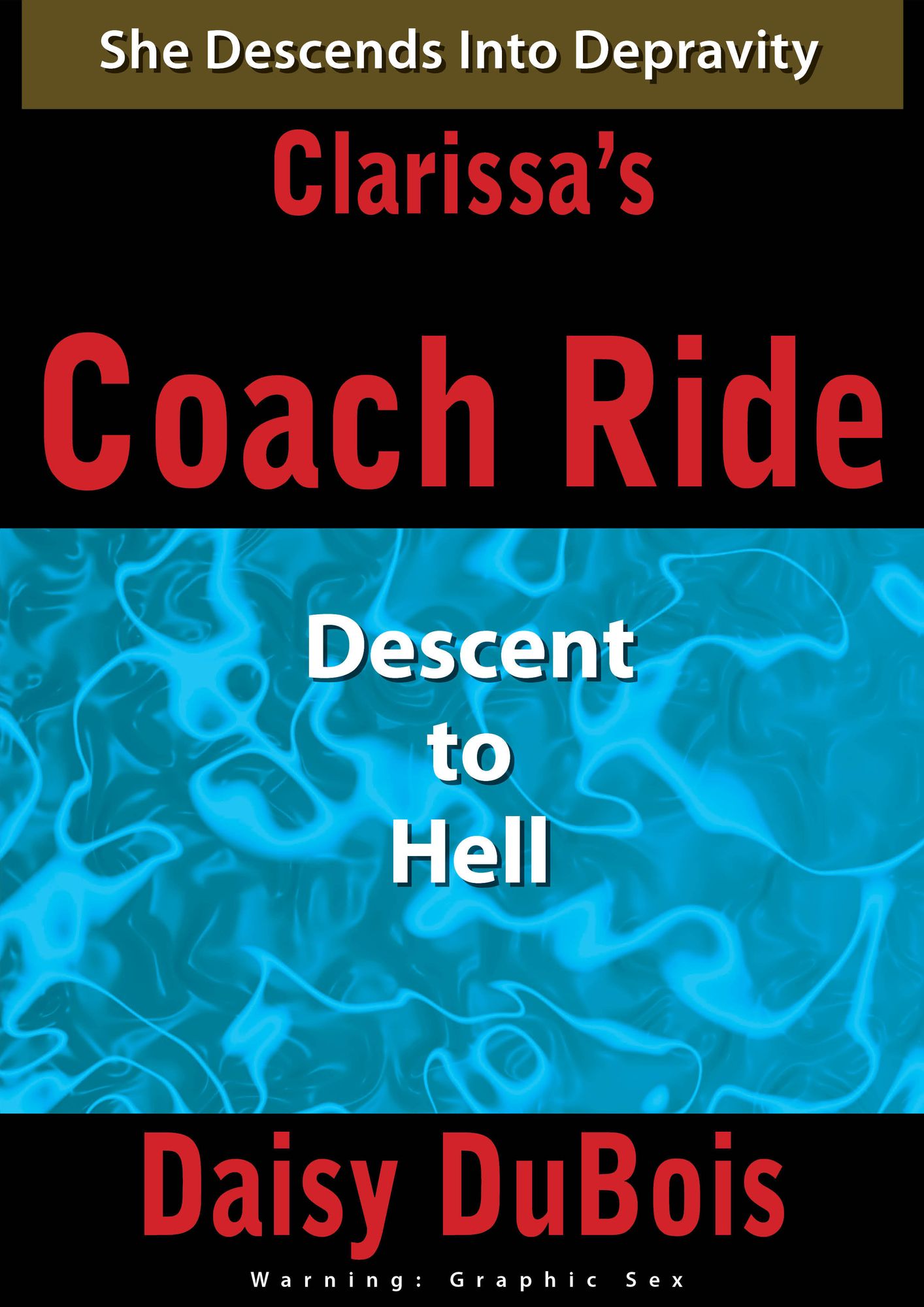 Clarissa's Coach Ride: Descent to Hell