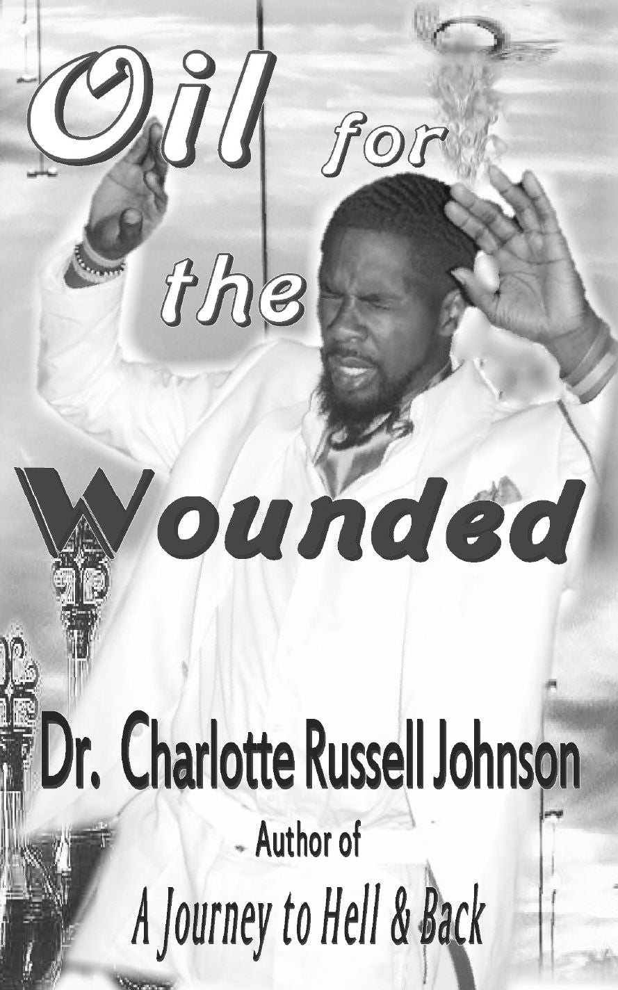 Oil for the Wounded