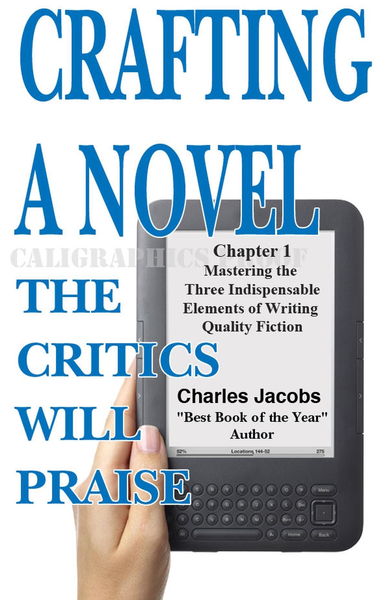 Crafting a Novel the Critics Will Praise