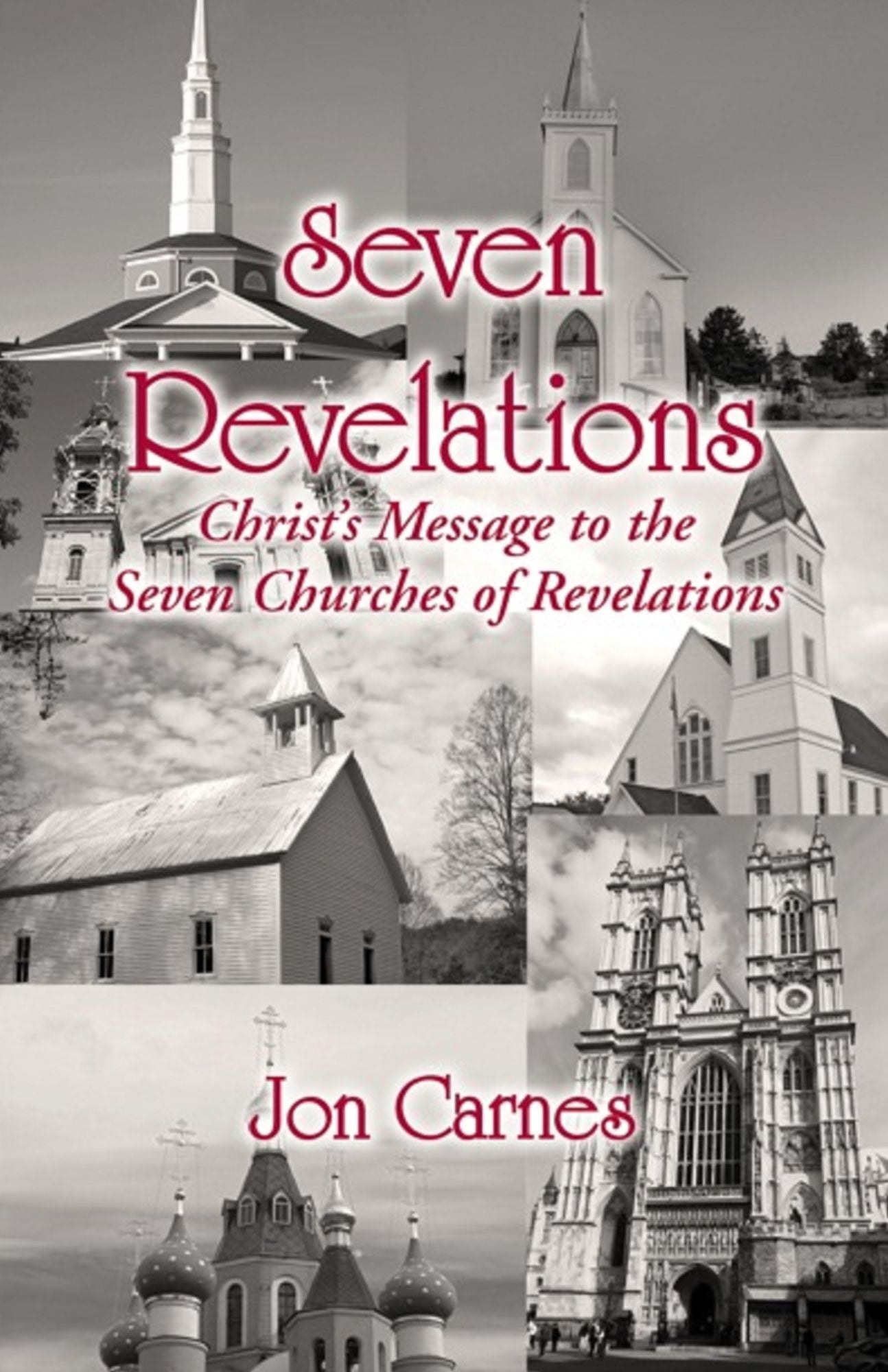 Seven Revelations: Christ's Message to the Seven Churches of Revelations