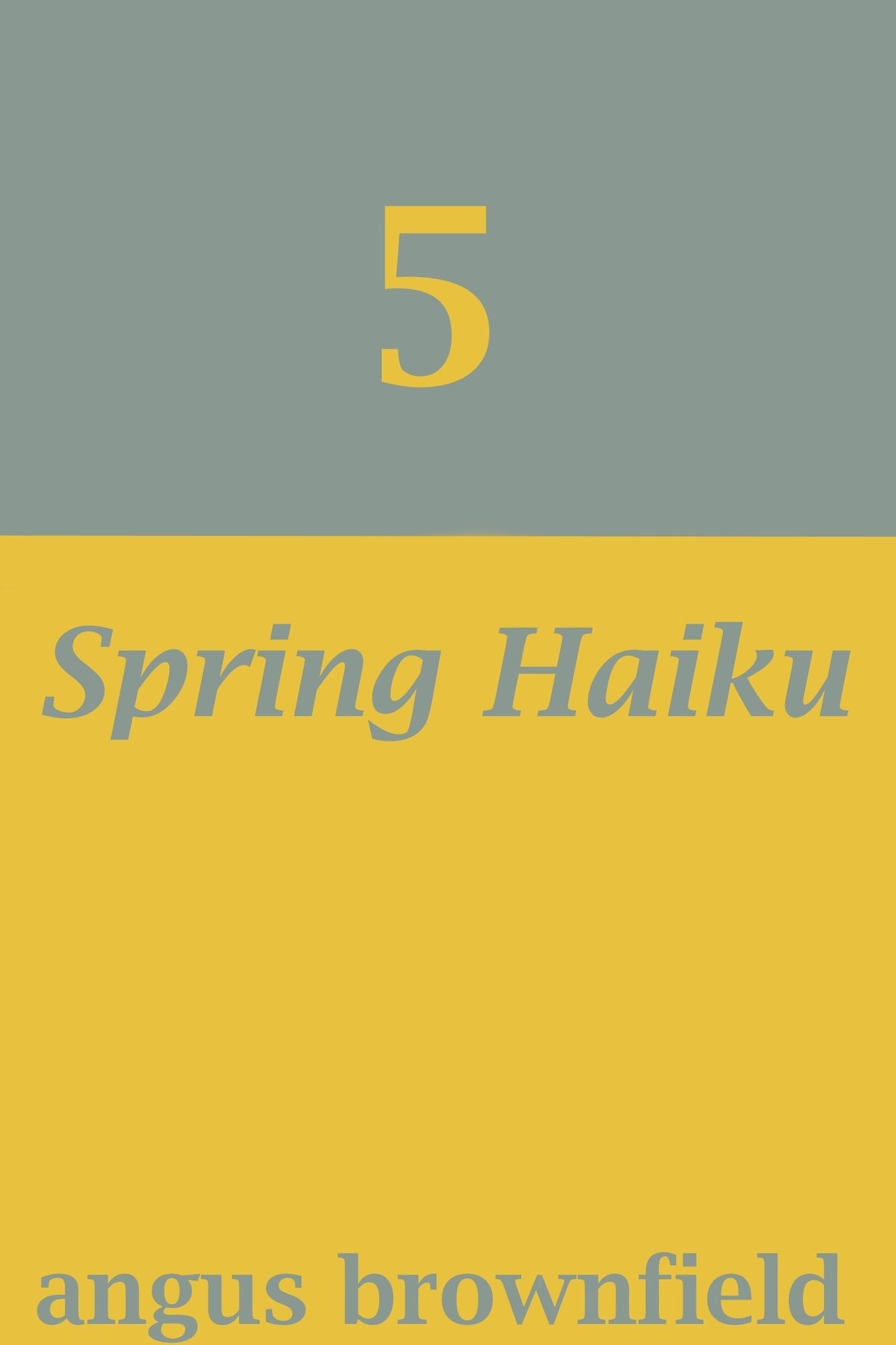 5 Spring Haiku
