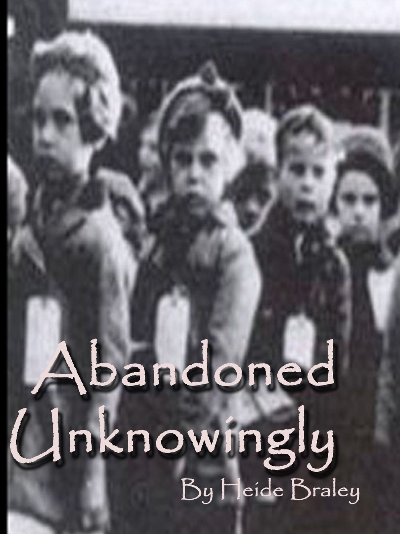 Abandoned Unknowingly