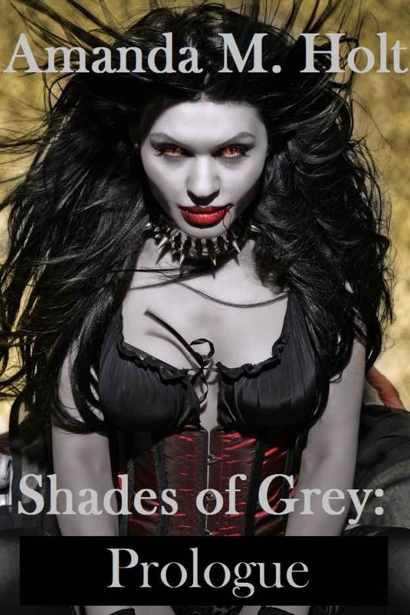 Shades of Grey: Prologue (Book One in the Shades of Grey Series)