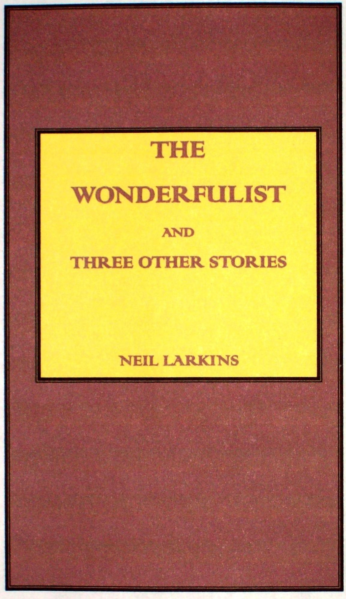 The Wonderfulist and Three Other Short Stories