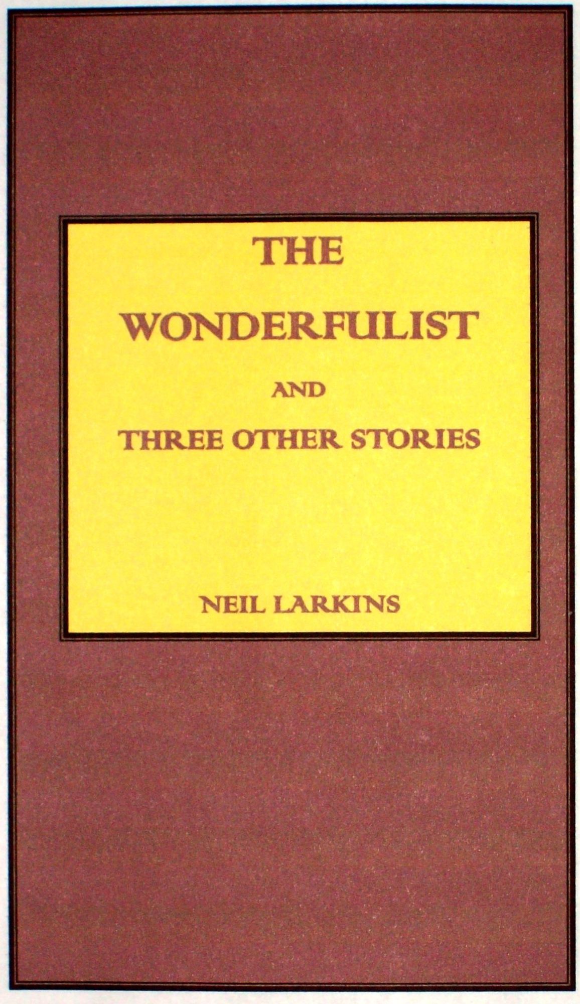 The Wonderfulist and Three Other Short Stories