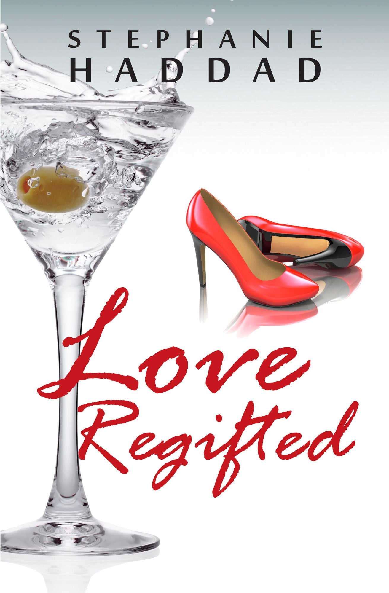 Love Regifted: A Novel