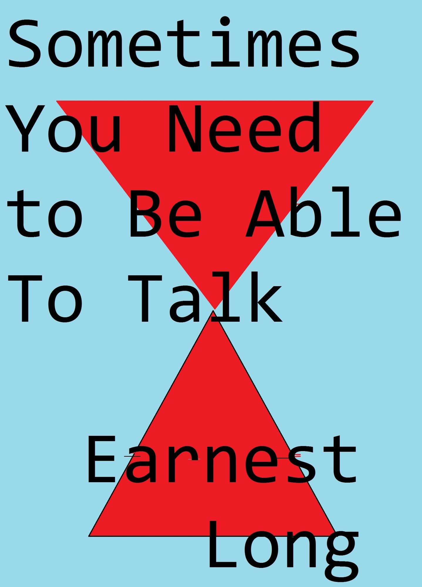 Sometimes You Need To Be Able To Talk