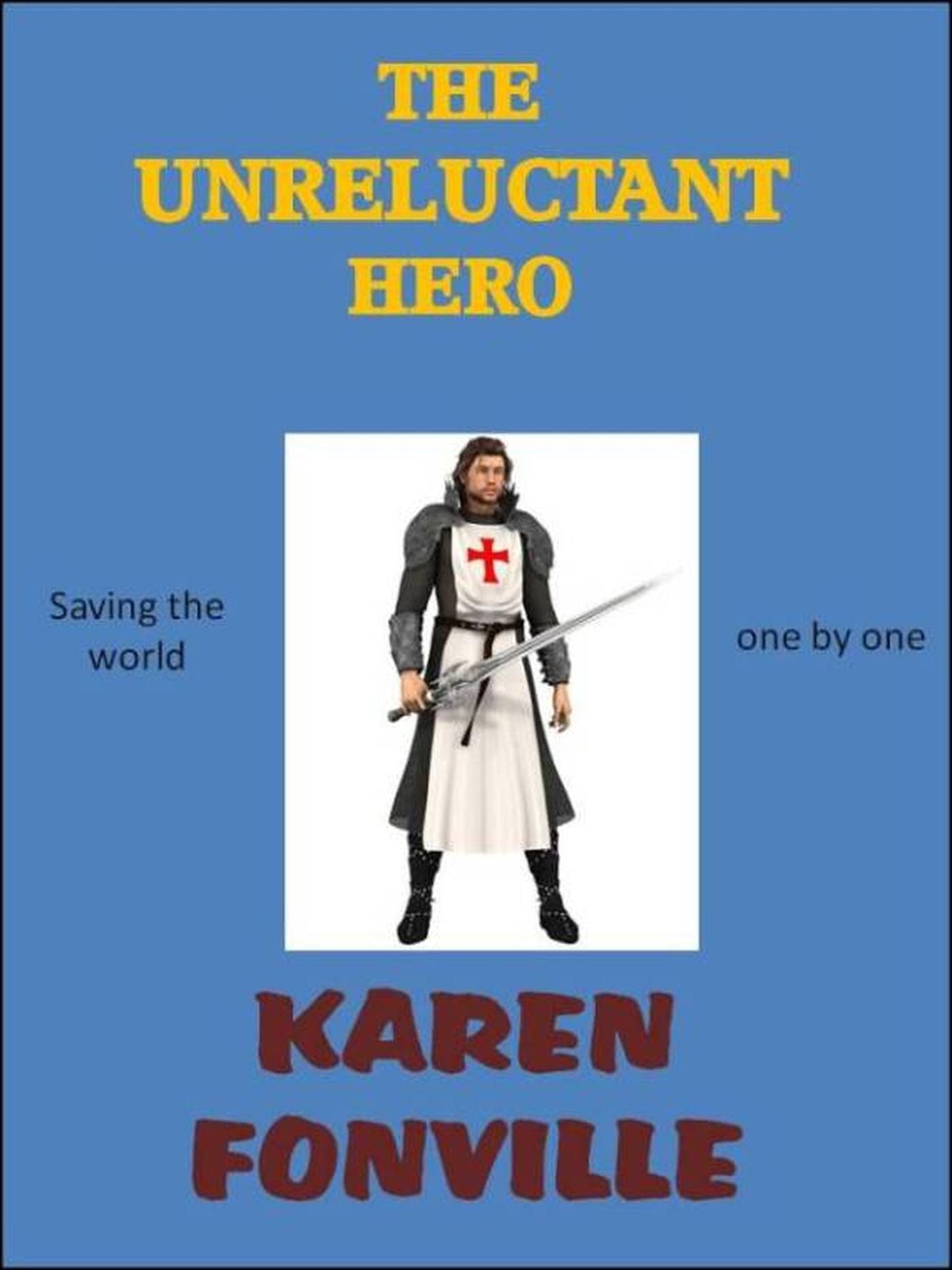 The Unreluctant Hero
