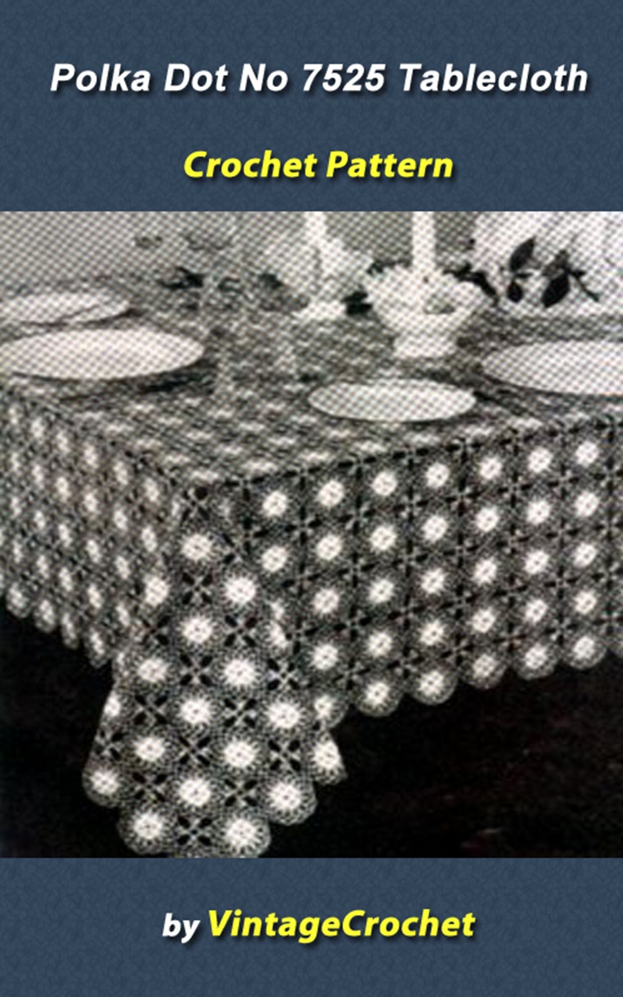 Polka Dots No.7525 Tablecloth Vintage Crochet Pattern eBook