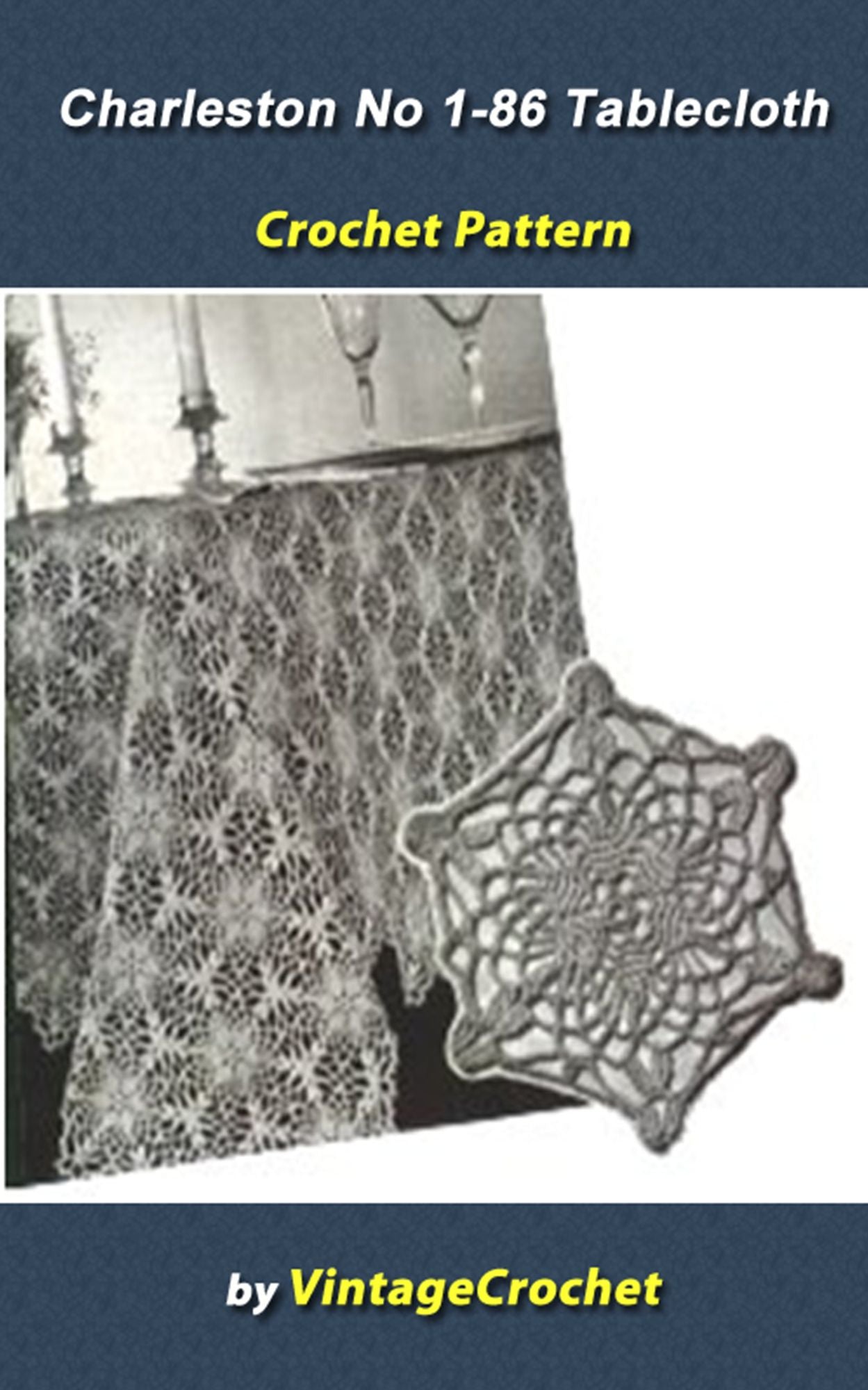 Charleston No. 1-86 Decorative Tabecloth Vintage Crochet Pattern eBook