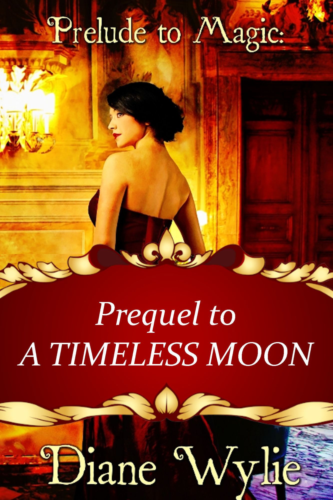 Prelude to Magic: The Prequel to Moonlight and Illusions