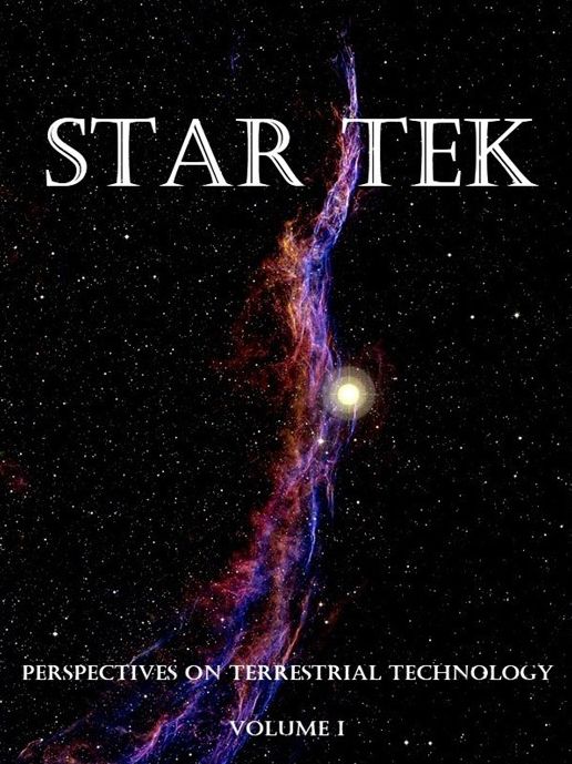 Star Tek: Perspectives on Terrestrial Technology - Volume One