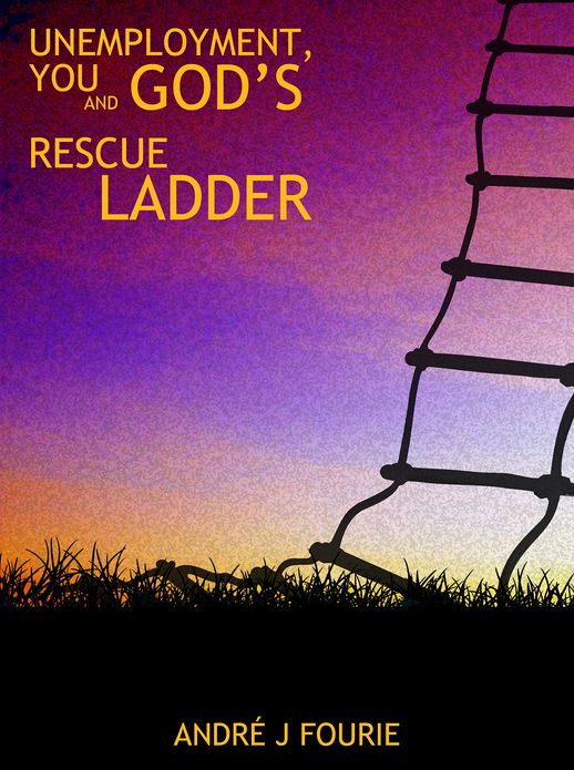 Unemployment, You and God's Rescue Ladder