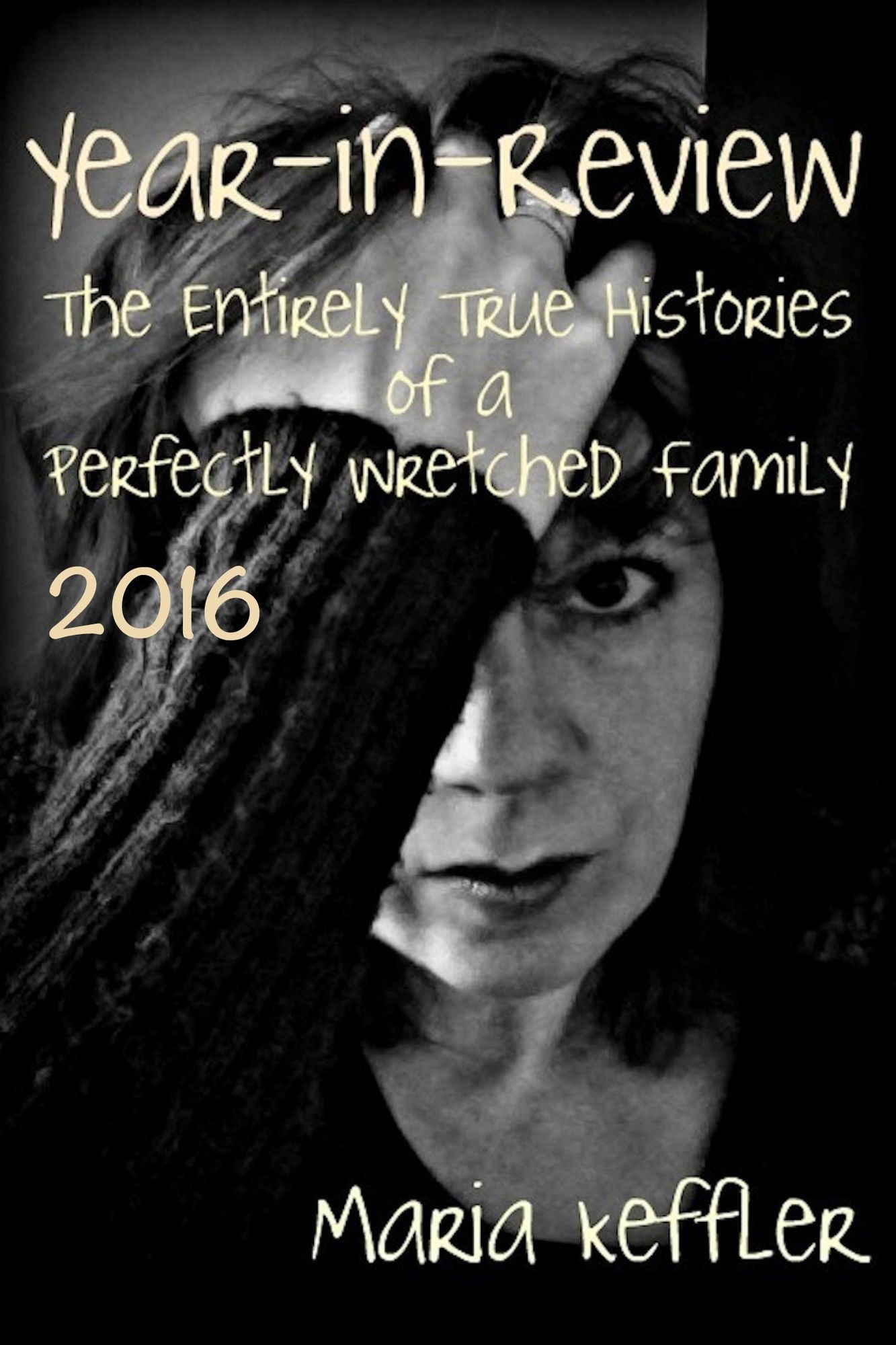 Year-In-Review: The Entirely True Histories of a Perfectly Wretched Family