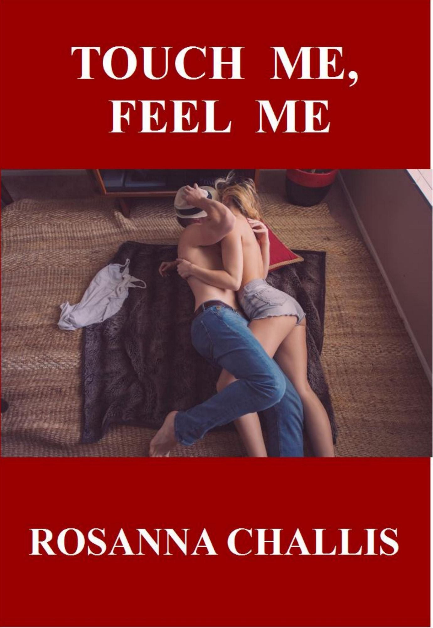 Touch Me, Feel Me