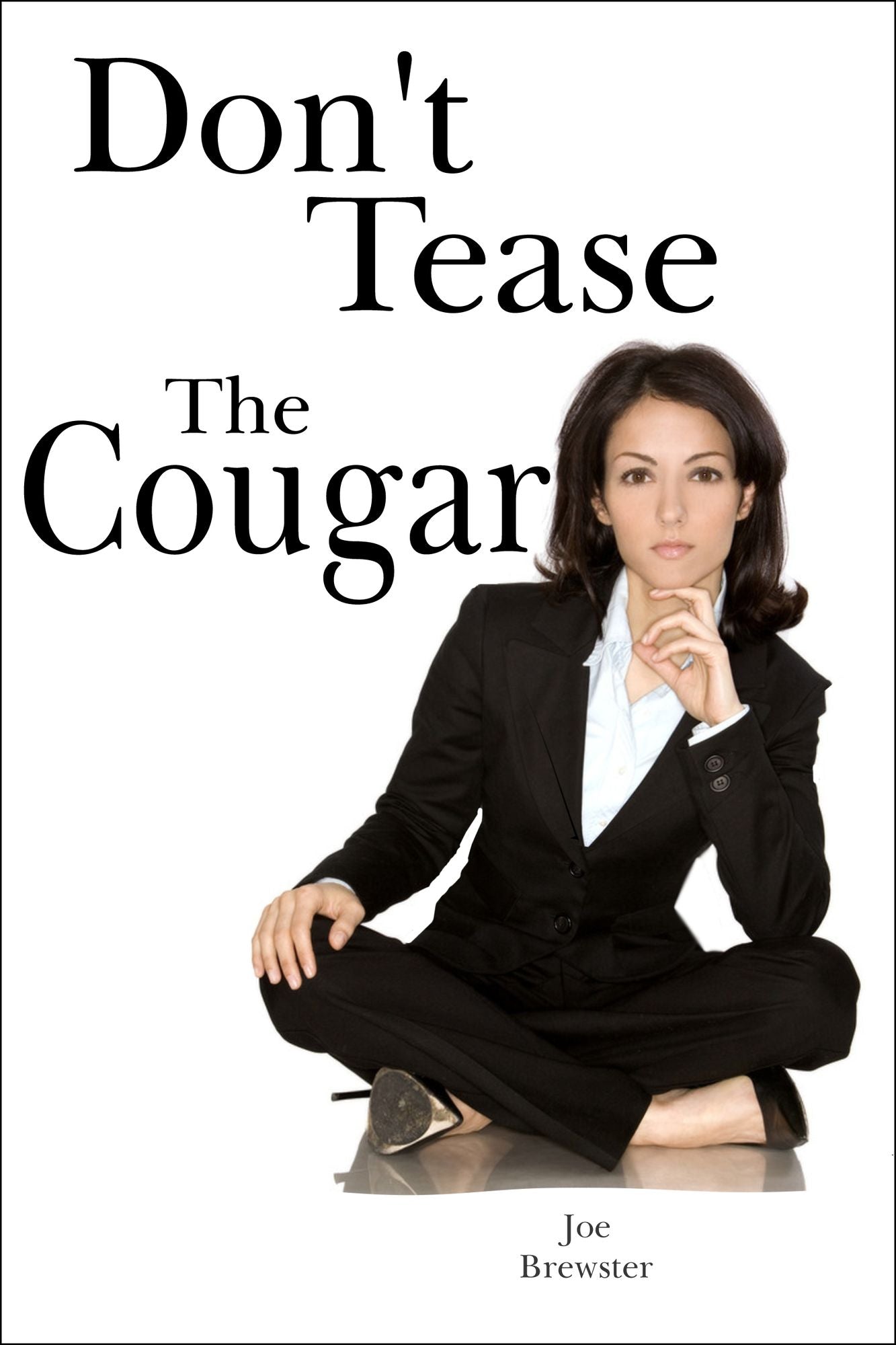 Don't Tease The Cougar
