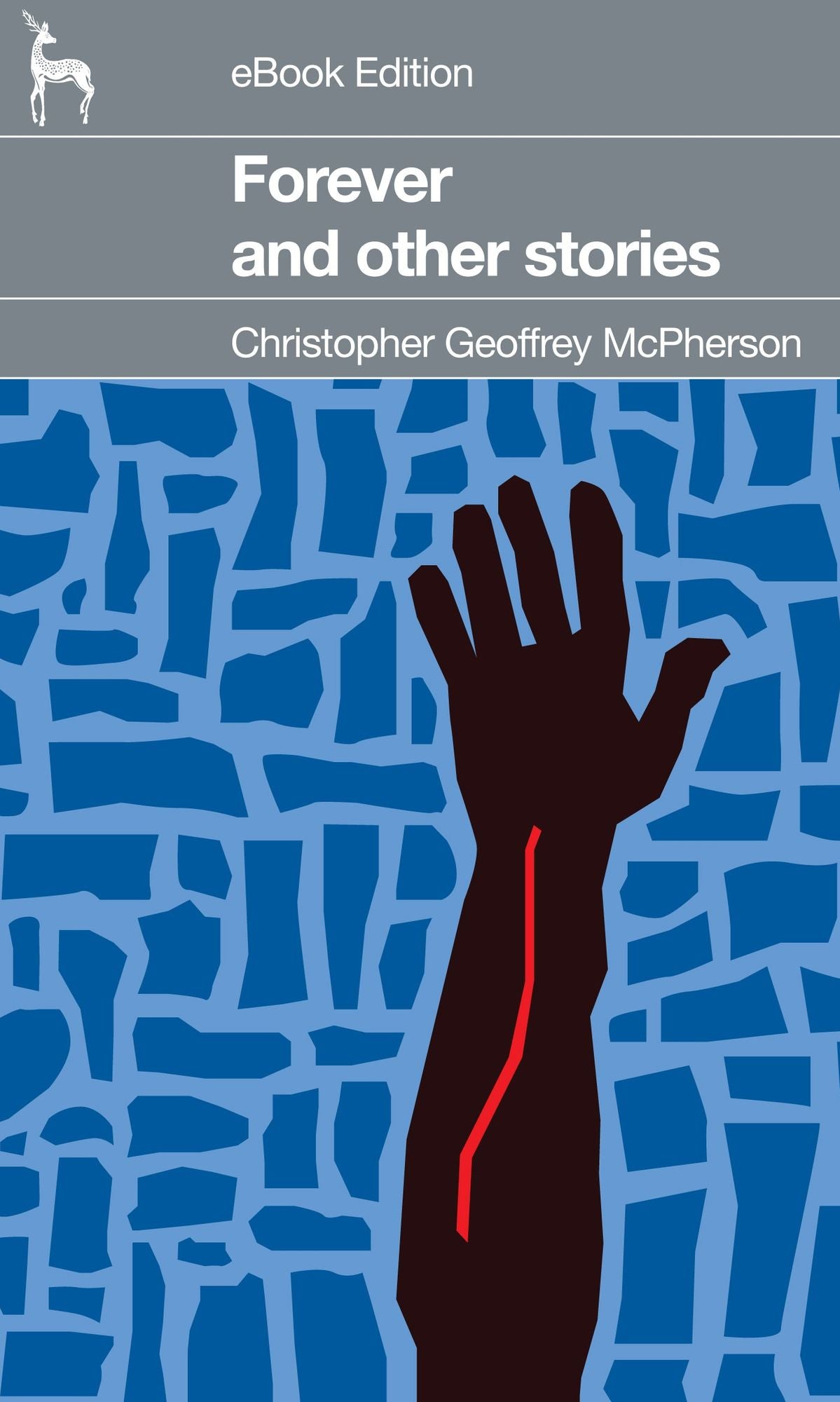 Forever: and other stories