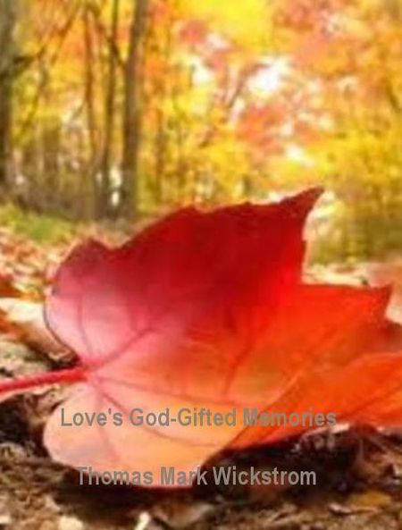 Love's God-Gifted Memories