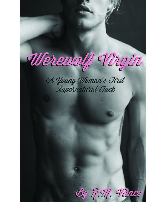 Werewolf Virgin: A Young Woman's First Supernatural Fuck (A M/F Erotic Story)