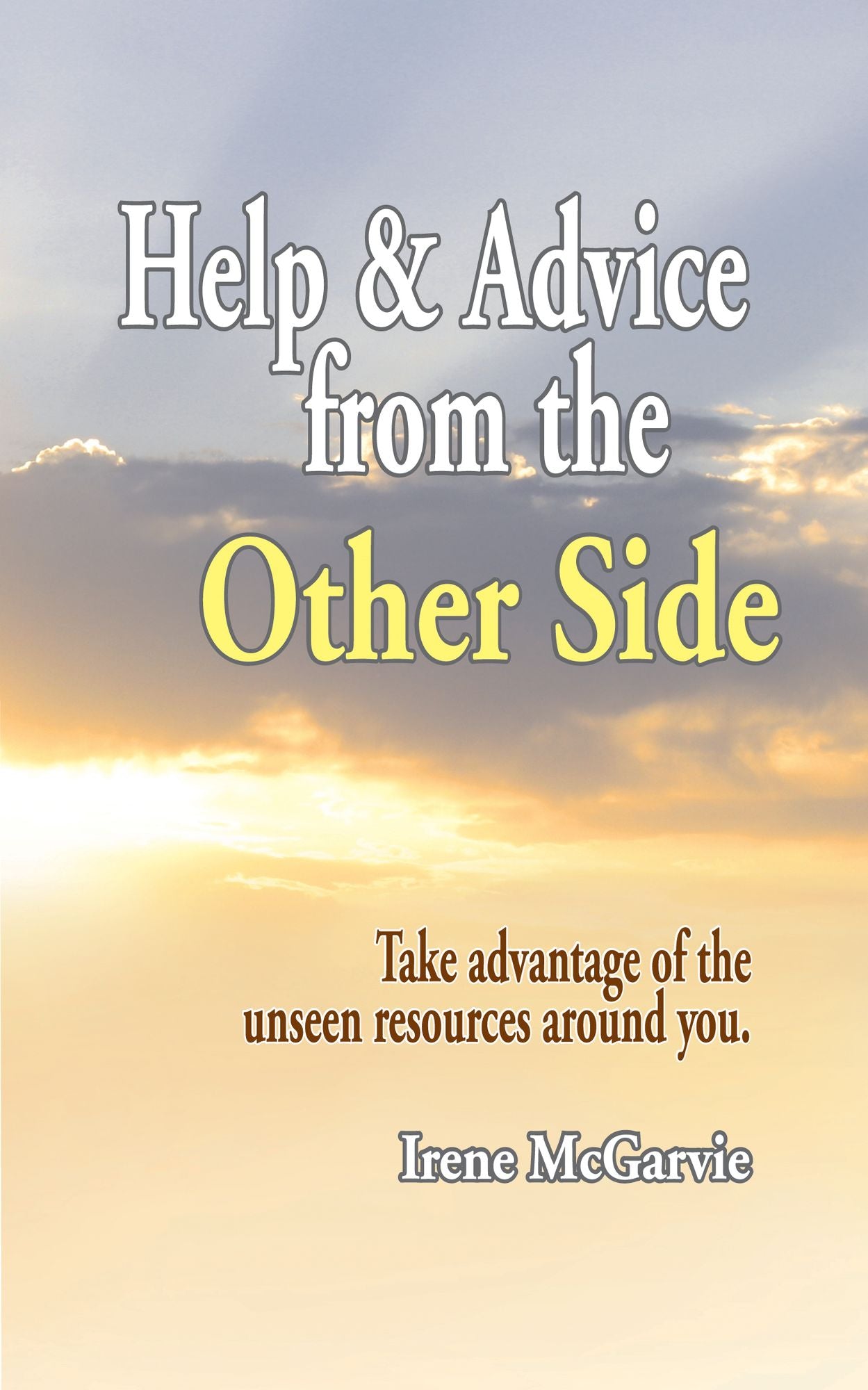 Help and Advice from the Other Side (Smashwords Edition)