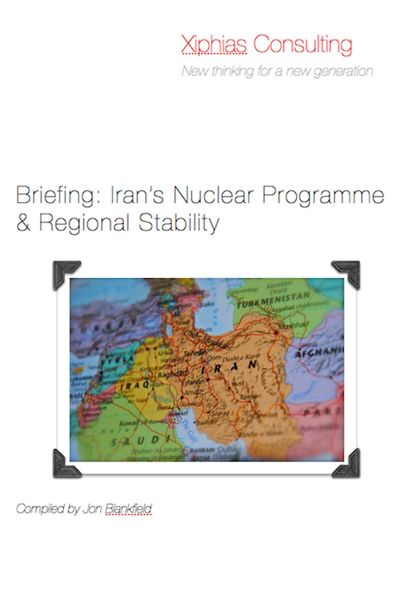 Briefing: Iran's Nuclear Programme & Regional Stability